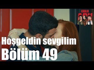 Kiralık Aşk 49. Bölüm - Hoşgeldin Sevgilim