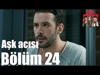 Kiralık Aşk 24. Bölüm - Aşk Acısı