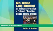 Price No Child Left Behind and the Transformation of Federal Education Policy, 1965-2005 (Studies