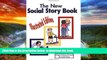 Pre Order The New Social Story Book : Illustrated Edition Carol Gray Full Ebook