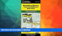 READ  Boundary Waters Canoe Area Wilderness [Map Pack Bundle] (National Geographic Trails