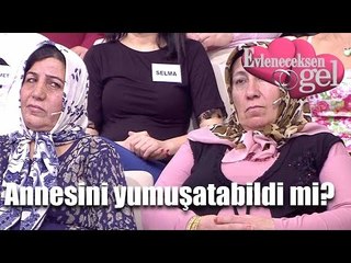 Evleneceksen Gel - Tayfun Annesini Yumşattı mı?