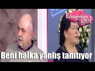 Evleneceksen Gel - Halka Beni Yanlış Tanıtıyor