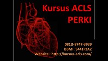 08170825883 | Pelatihan ACLS | Pelatihan ACLS PERKI | Kursus ACLS Dokter