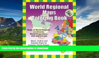 FAVORITE BOOK  World Regional Maps Coloring Book: Maps of World Regions, Continents, World