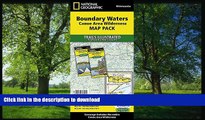 GET PDF  Boundary Waters Canoe Area Wilderness [Map Pack Bundle] (National Geographic Trails