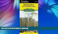 READ BOOK  Okefenokee National Wildlife Refuge (National Geographic Trails Illustrated Map)  BOOK