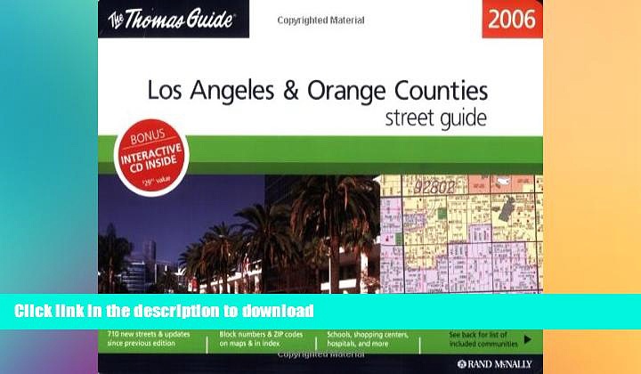 EBOOK ONLINE  Thomas Guide 2006 Los Angeles   Orange Counties: Street Guide (Los Angeles and