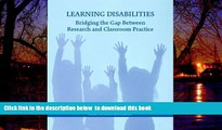 Best Price Barry E. McNamara Learning Disabilities: Bridging the Gap Between Research and