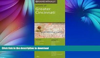 READ BOOK  Rand McNally Streets of Greater Cincinnati: Ohio  GET PDF
