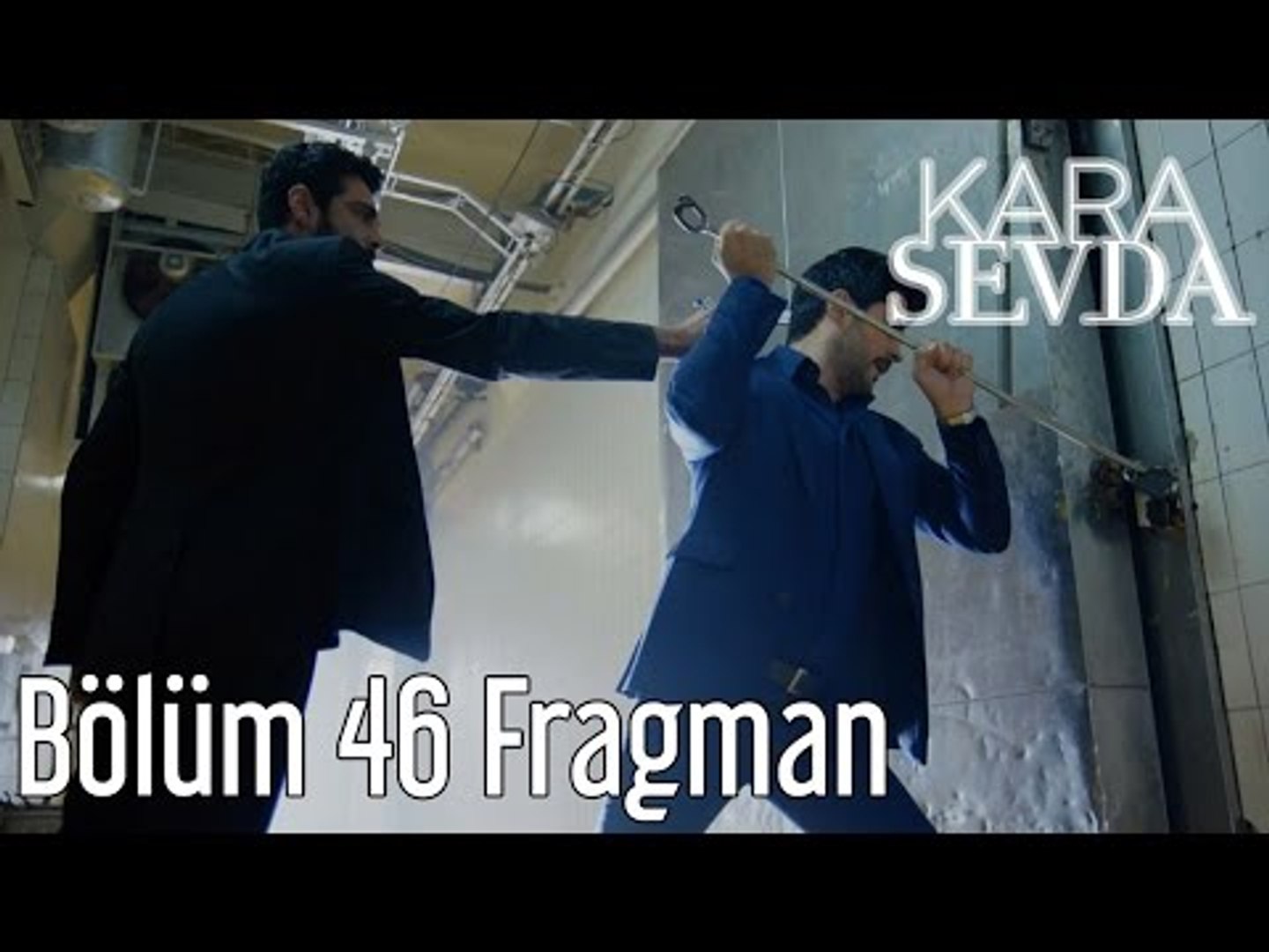 ⁣Kara Sevda 46. Bölüm Fragman