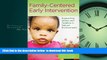 Buy Sharon A. Raver Ph.D. Family-Centered Early Intervention: Supporting Infants and Toddlers in