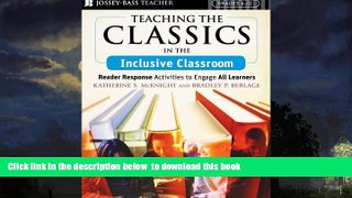 Pre Order Teaching the Classics in the Inclusive Classroom: Reader Response Activities to Engage