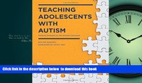 Buy NOW Walter Kaweski Teaching Adolescents with Autism: Practical Strategies for the Inclusive