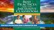 Best Price Vicky Spencer Best Practices for the Inclusive Classroom: Scientifically Based