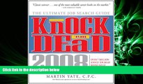 FAVORIT BOOK Knock  em Dead, 2008: The Ultimate Job Search Guide (Knock  em Dead: The Ultimate