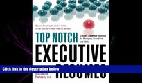 READ THE NEW BOOK Top Notch Executive Resumes: Creating Flawless Resumes for Managers, Executives,