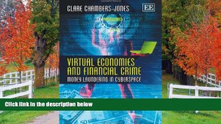 READ THE NEW BOOK Virtual Economies and Financial Crime: Money Laundering in Cyberspace Clare