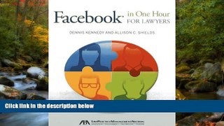 FAVORIT BOOK FacebookÂ® in One Hour for Lawyers Dennis Kennedy BOOOK ONLINE