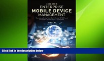 READ THE NEW BOOK A Legal Guide to Enterprise Mobile Device Management: Managing Bring Your Own