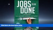 FAVORIT BOOK Jobs to Be Done: A Roadmap for Customer-Centered Innovation BOOK ONLINE