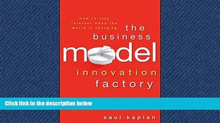 READ THE NEW BOOK The Business Model Innovation Factory: How to Stay Relevant When The World is