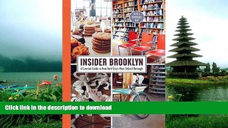 READ  Insider Brooklyn: A Curated Guide to New York City s Most Stylish Borough FULL ONLINE