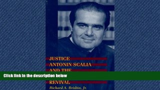 READ THE NEW BOOK Justice Antonin Scalia and the Conservative Revival Richard A. Brisbin Jr. BOOOK