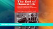 Price The End of Homework: How Homework Disrupts Families, Overburdens Children, and Limits