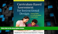 Best Price Curriculum-Based Assessment for Instructional Design: Using Data to Individualize
