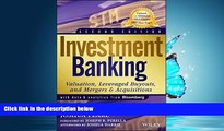 READ THE NEW BOOK Investment Banking: Valuation, Leveraged Buyouts, and Mergers and Acquisitions