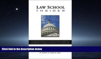 FAVORIT BOOK Law School Insider: The Comprehensive 21st Century Guide to Success in Admissions,