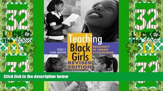 Best Price Teaching Black Girls: Resiliency in Urban Classrooms (Counterpoints) Venus E.