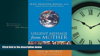 FAVORIT BOOK Urgent Message from Mother: Gather the Women, Save the World BOOOK ONLINE