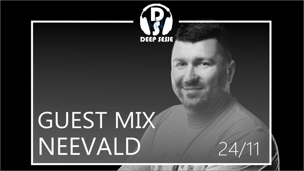 neeVald Deep Sesje Guest mix