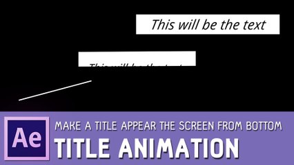 Title Animation - Make a Title Appear the Screen from Bottom