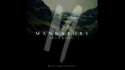 William LaVant - Mandatory (Reloaded)