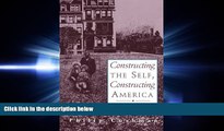 FAVORIT BOOK Constructing The Self, Constructing America: A Cultural History Of Psychotherapy