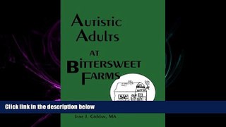 READ book Autistic Adults at Bittersweet Farms (Haworth Series in Socio-horticulture) BOOOK ONLINE