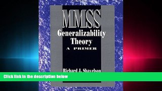READ book Generalizability Theory: A Primer (Measurement Methods for the Social Science)