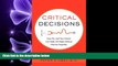 READ book Critical Decisions: How You and Your Doctor Can Make the Right Medical Choices Together