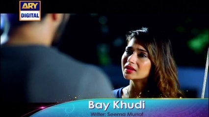 'Bay Khudi' Tonight at 9:00 PM - Only on ARY Digital