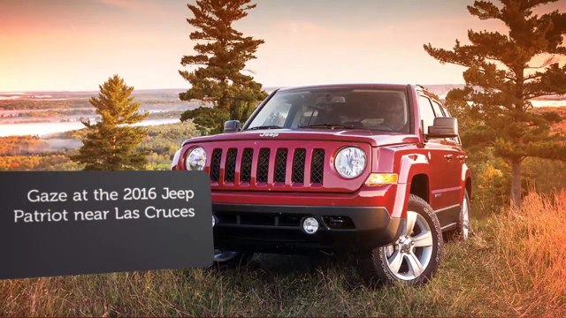 See the World in the 2016 Jeep Patriot near Las Cruces