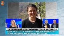 21 yaşındaki Sedef zorla kaçırıldı! Müge Anlı İle Tatlı Sert 1719. Bölüm - atv