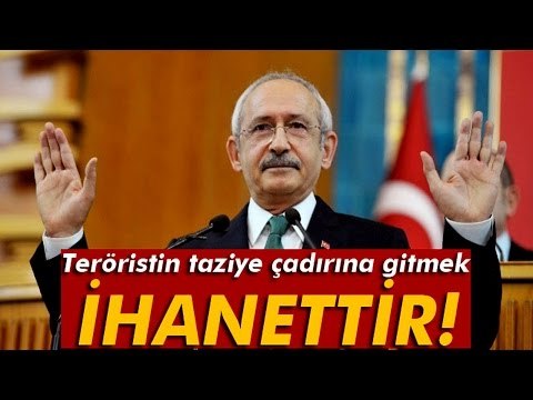 Kılıçdaroğlu: Teröristin Taziye Çadırına Gitmek Vatana İhanettir