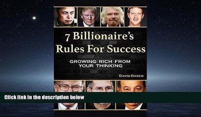 FAVORIT BOOK 7 Billionaire s Rules For Success: Growing Rich From Your Thinking BOOOK ONLINE