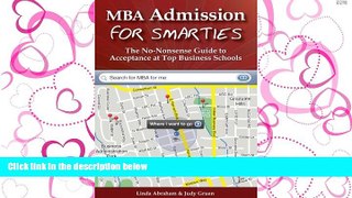 FAVORIT BOOK MBA Admission for Smarties: The No-Nonsense Guide to Acceptance at Top Business