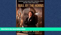 FAVORIT BOOK Bull by the Horns: Fighting to Save Main Street from Wall Street and Wall Street from
