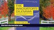 READ book The Innovatorâ€™s Dilemma: When New Technologies Cause Great Firms to Fail (Management