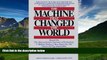 READ book The Machine That Changed the World : Based on the Massachusetts Institute of Technology